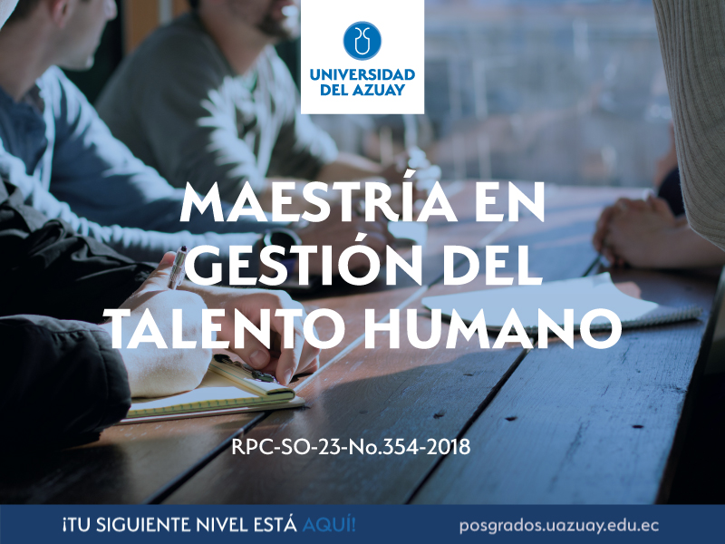 Una maestría para ampliar la visión sobre el talento humano