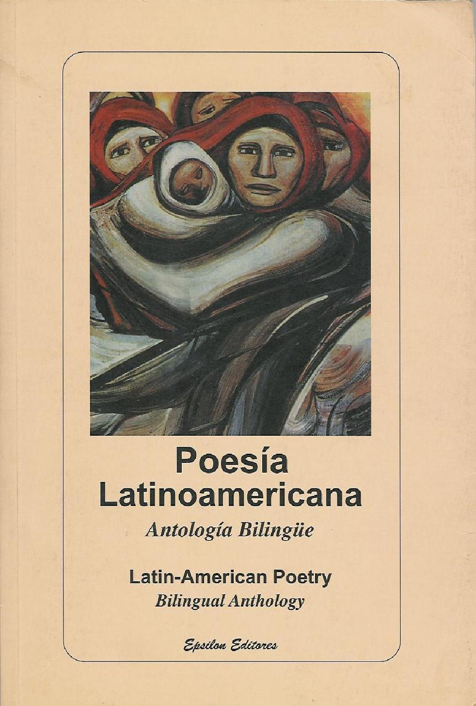 POESÍA LATINOAMERICANA ANTOLOGÍA BILINGÜE LATIN-AMERICAN POETRY BILINGUAL ANTHOLOGY 