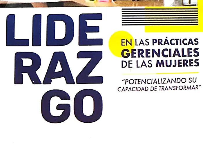 Liderazgo e innovación en las prácticas gerenciales de las mujeres