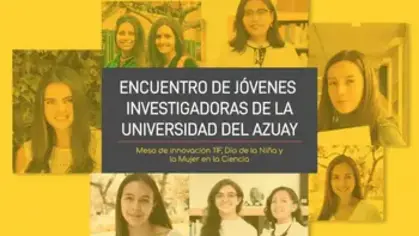 Encuentro de Jóvenes Investigadoras de la Universidad del Azuay