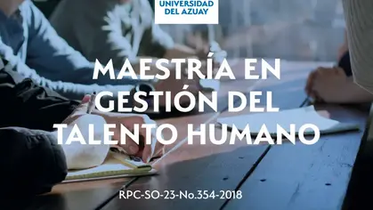 Una maestría para ampliar la visión sobre el talento humano