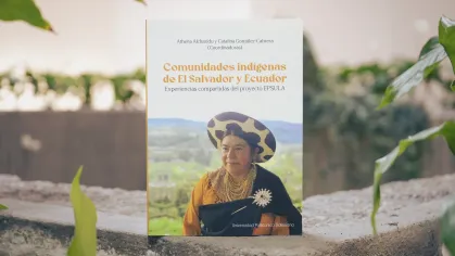 Se presentó el libro “Comunidades indígenas de El Salvador y Ecuador”, experiencias compartidas del proyecto EPSULA