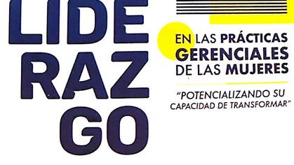 Liderazgo e innovación en las prácticas gerenciales de las mujeres