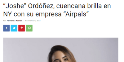 “Joshe” Ordóñez, cuencana brilla en NY con su empresa “Airpals”