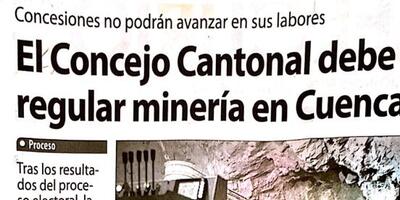 El Concejo Cantonal debe regular minería en Cuenca