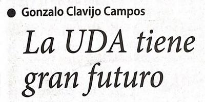 La UDA tiene gran futuro